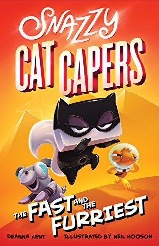 The Fast and the Furriest (Snazzy Cat Capers, Bk. 2)