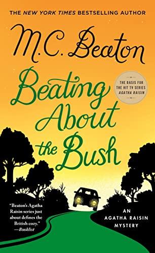 Beating About the Bush (Agatha Raisin Mystery, Bk. 30)