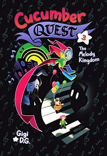 The Melody Kingdom (Cucumber Quest, Bk. 3)