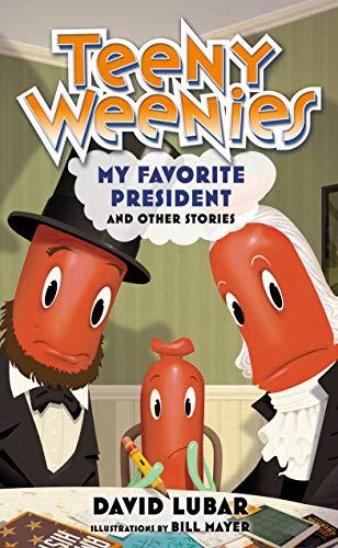 My Favorite President and Other Stories (Teeny Weenies, Bk. 4)