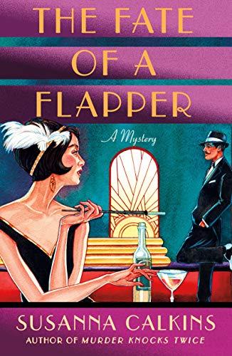 The Fate of a Flapper (The Speakeasy Murders, Bk. 2)