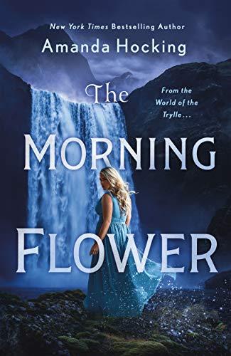 The Morning Flower (The Omte Origins, Bk. 2)