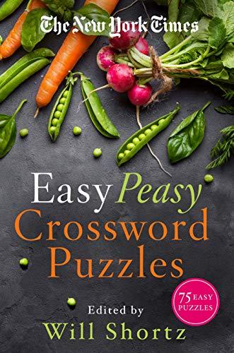 Easy Peasy Crossword Puzzles: 75 Easy Puzzles (The NewYork Times)