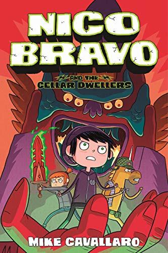 Nico Bravo and the Cellar Dwellers (Nico Bravo, Bk. 2)