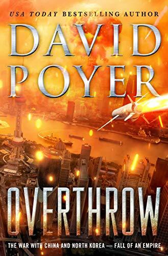 Overthrow: The War with China and North Korea - Fall of an Empire (Dan Lenson)