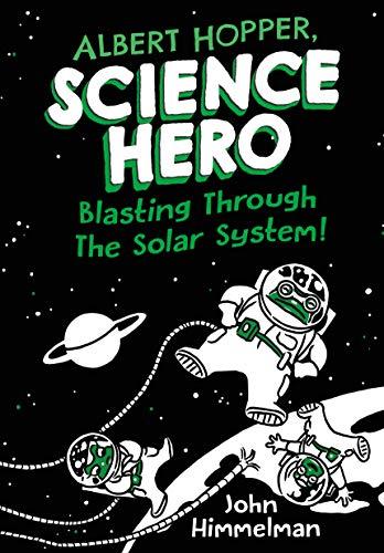 Albert Hopper, Science Hero: Blasting Through the Solar System! (Albert Hopper, Science Hero, 2)