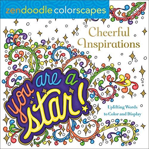 You Are A Star! Uplifting Words to Color and Display (Zendoodle Colorscapes)