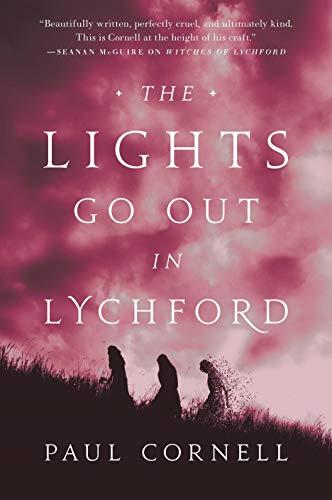The Lights Go Out In Lychford (Witches of Lychford, Bk. 4)