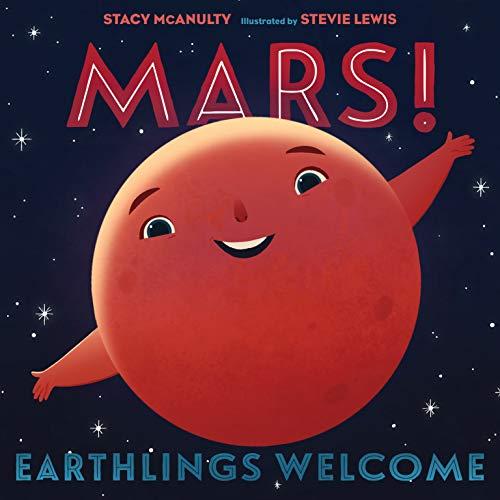 Mars! Earthlings Welcome (Our Universe, Bk. 5)
