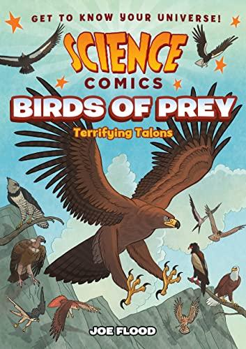 Birds of Prey: Terrifying Talons (Science Comics)