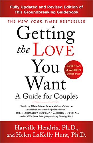 Getting the Love You Want: A Guide for Couples (3rd Edition)