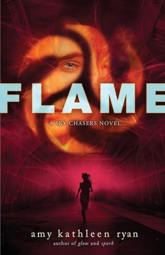 Flame (Sky Chasers, Bk. 3)