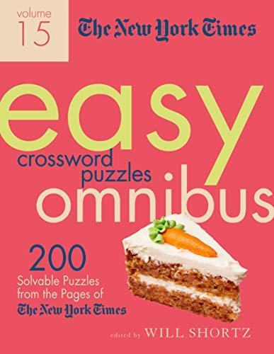 The New York Times Easy Crossword Puzzle Omnibus (Volume 15)