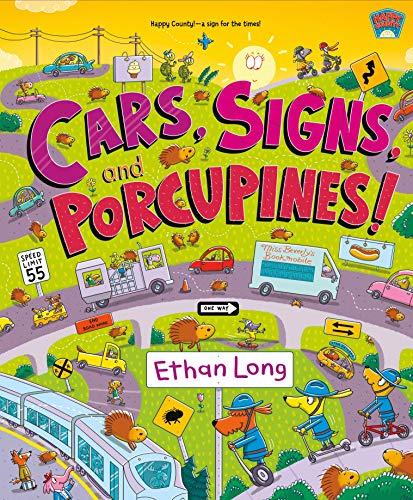 Cars, Signs, and Porcupines! (Happy County, Bk. 3)