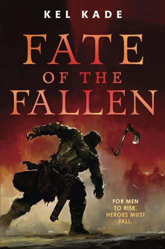 Fate of the Fallen (The Shroud of Prophecy, Bk. 1)