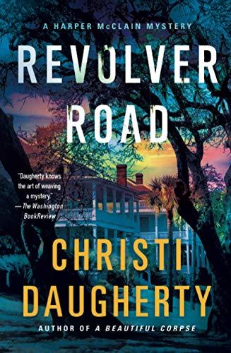 Revolver Road (A Harper McClain Mystery, Bk. 3)