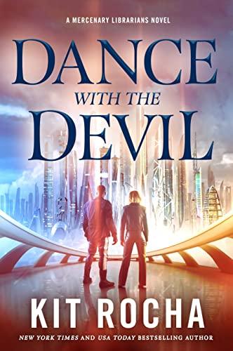 Dance with the Devil (Mercenary Librarians, Bk. 3)