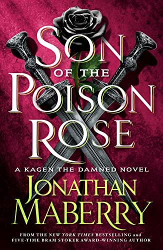 Son of the Poison Rose (Kagen the Damned, Bk. 2)