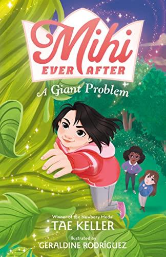 A  Giant Problem (Mihi Ever After, Bk. 2)