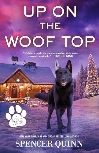 Up on the Woof Top (A Chet & Bernie Mystery,  Bk. 14)