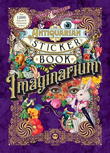 Imaginarium (The Antiquarian Sticker Book Series)