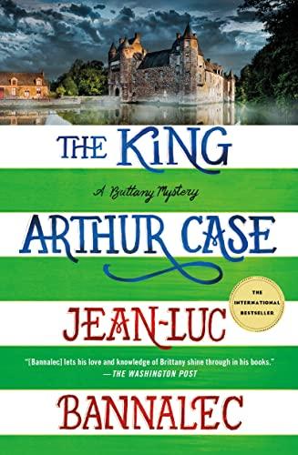 The King Arthur Case (A Brittany Mystery, Bk. 7)