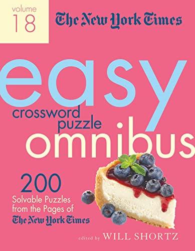 The New York Times Easy Crossword Puzzle Omnibus (Volume 18)