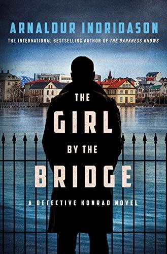 The Girl by the Bridge (Detective Konrad, Bk. 2)