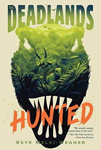 Hunted (The Deadlands, Bk. 1)
