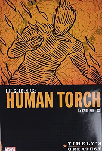 The Golden Age Human Torch (Timely's Greatest, Omnibus)