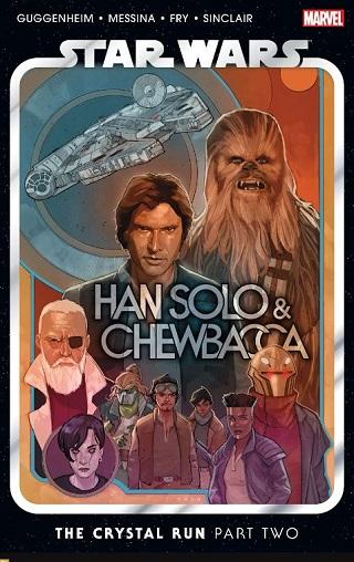 The Crystal Run Part Two (Star Wars: Han Solo & Chewbacca, Volume 2)