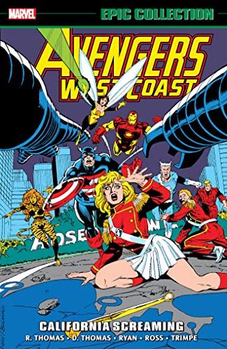 California Screaming (Avengers West Coast Epic Collection, Volume 6)