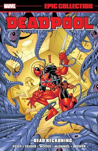 Dead Reckoning (Deadpool Epic Collection, Volume 4)