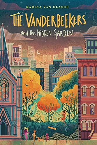 The Vanderbeekers and the Hidden Garden (The Vanderbeekers, Bk. 2)