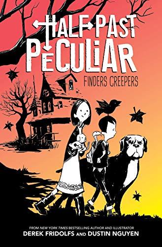 Finders Creepers (Half Past Peculiar, Bk. 1)