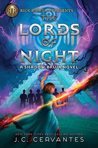 Rick Riordan Presents: Lords of Night (The Shadow Bruja, Bk. 1)