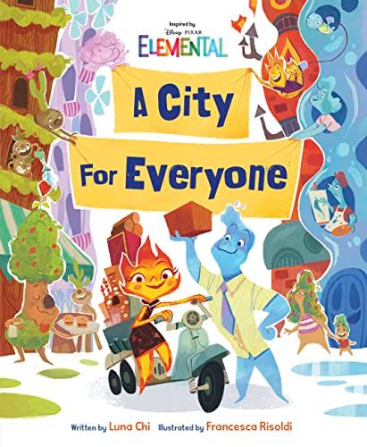 A City for Everyone (Disney Pixar Elemental)