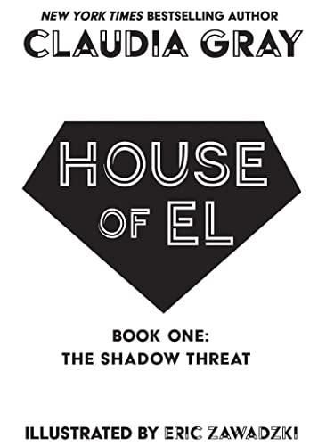 The Shadow Threat (House of EL, Bk. 1)