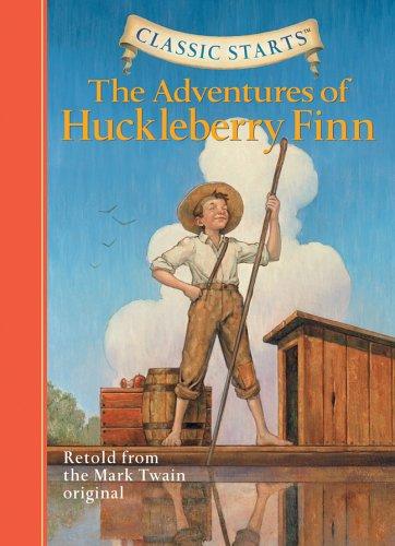 The Adventures Of Huckleberry Finn (Classic Starts)