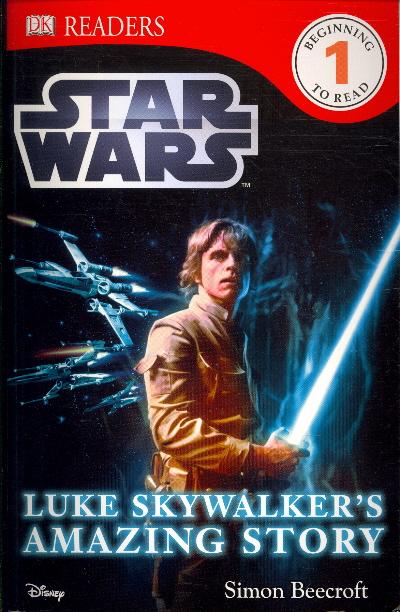 Luke Skywalker's Amazing Story (Star Wars, DK Readers, Level 1)