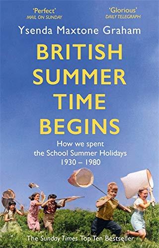 British Summer Time Begins: How We Spent the School Summer Holidays 1930-1980