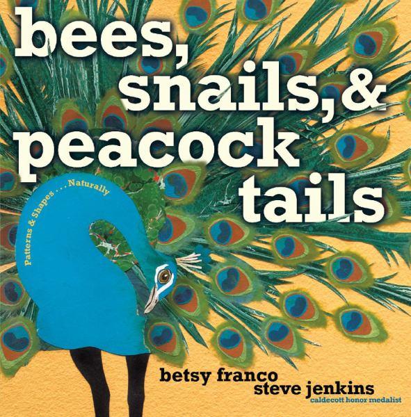 Bees, Snails, and Peacock Tails