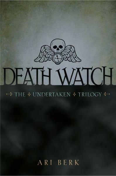 Death Watch (The Undertaken Trilogy, Bk. 1)