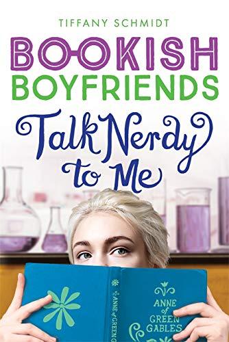 Talk Nerdy to Me (Bookish Boyfriends, Bk. 3)