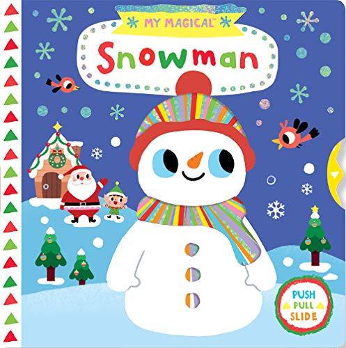 My Magical Snowman Push and Slide Book (My Magical Friends)