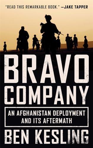 Bravo Company: An Afghanistan Deployment and Its Aftermath