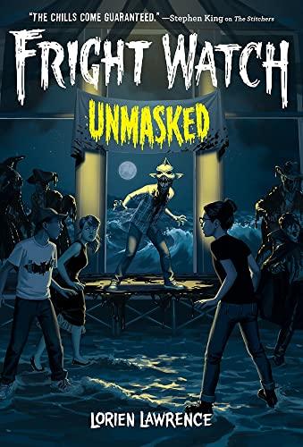 Unmasked (Fright Watch, Bk. 3)