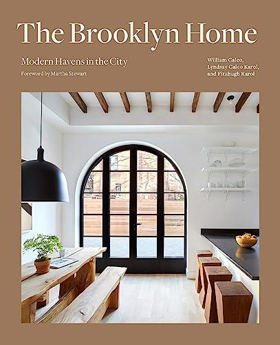The Brooklyn Home: Modern Havens in the City