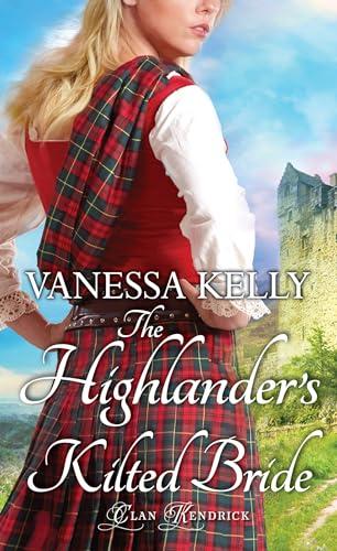 The Highlander's Kilted Bride (Clan Kendrick, Bk. 6)