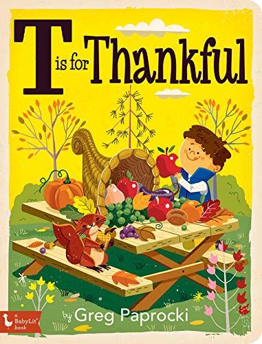 T Is for Thankful (A BabyLit Book)